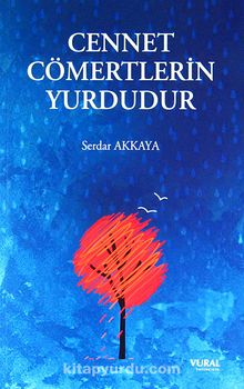Cennet Cömertlerin Yurdudur - Serdar Akkaya