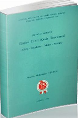 Tarih-i İbn-i Kesir Tercümesi & Giriş - İnceleme - Metin - Sözlük / 10-H-54