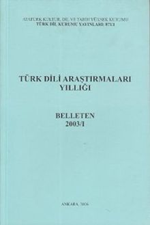 Türk Dili Araştırmaları Yıllığı Belleten 2003 / 1
