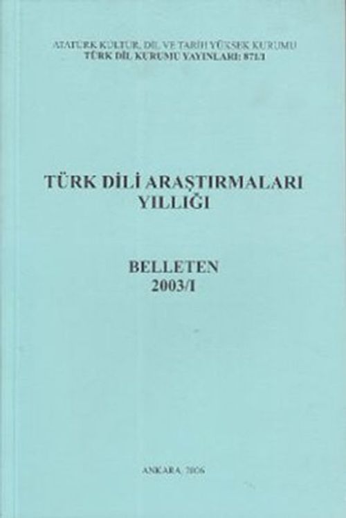 Türk Dili Araştırmaları Yıllığı Belleten 2003 / 1