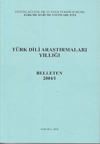 Türk Dili Araştırmaları Yıllığı Belleten 2004 / 1