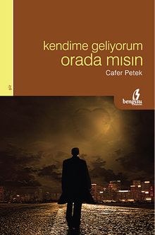 Kendime Geliyorum Orada mısın