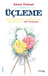 Üçleme & Yol Bozuk Bzouk - Vay Deli Gönül - Gündüz Gece