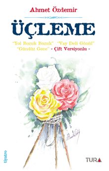 Üçleme & Yol Bozuk Bzouk - Vay Deli Gönül - Gündüz Gece