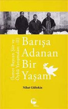 Barışa Adanan Bir Yaşam & İsmet Baycan Şiir ve Öykü Yarışmaları -2