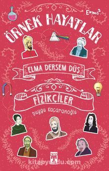 Elma Dersem Düş-Fizikçiler - Duygu Kaçaranoğlu