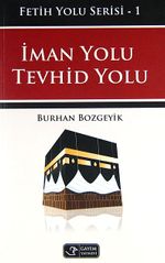 İman Yolu - Tevhid Yolu