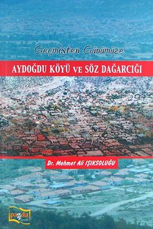 Geçmişten Günümüze Aydoğdu Köyü ve Söz Dağarcığı