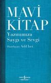 Mavi Kitap & Yazınımıza Saygı ve Sevgi