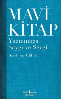 Mavi Kitap & Yazınımıza Saygı ve Sevgi