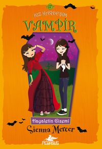 Kız Kardeşim Vampir 17 / Hayaletin Gizemi