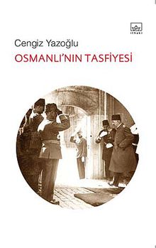 Osmanlı'nın Tasfiyesi