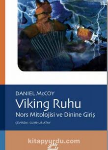 Viking Ruhu & Nors Mitolojisi ve Dinine Giriş