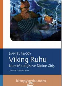 Viking Ruhu & Nors Mitolojisi ve Dinine Giriş - Daniel McCoy