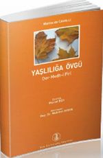 Yaşlılığa Övgü (Der Medh-i Piri)