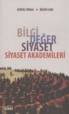 Bilgi Değer Siyaset & Siyaset Akademileri