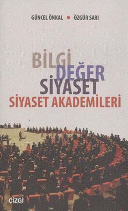 Bilgi Değer Siyaset & Siyaset Akademileri