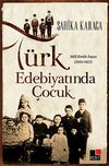 T&uuml;rk Edebiyatında &Ccedil;ocuk