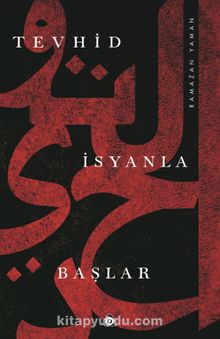 Tevhid İsyanla Başlar - Ramazan Yaman