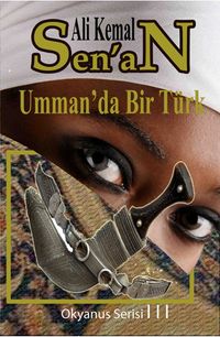 Umman'da Bir Türk & Okyanus Serisi III