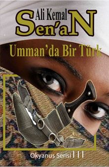 Umman'da Bir Türk & Okyanus Serisi III