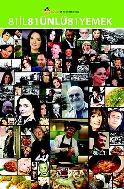 81 İl 81 Ünlü 81 Yemek (Ciltli)