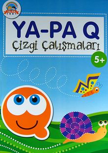 Ya-Pa Q Çizgi Çalışmaları (5 Yaş)