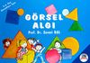 G&ouml;rsel Algı (5-6 Yaş &Ccedil;ocukları İ&ccedil;in)