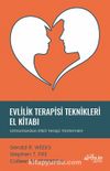 Evlilik Terapisi Teknikleri El Kitabı & Uzmanlardan Etkili Terapi Yöntemleri