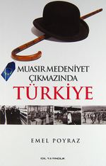 Muasır Medeniyet Çıkmazında Türkiye