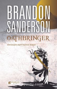 Oathbringer - Fırtınaışığı Arşivi Üçüncü Roman