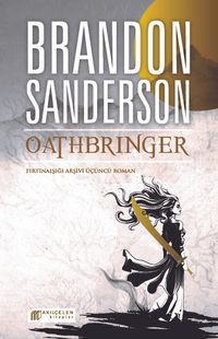 Oathbringer - Fırtınaışığı Arşivi Üçüncü Roman