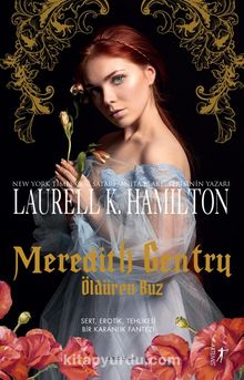 Meredith Gentry Öldüren Buz - Laurell K. Hamilton