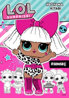 Lol Surprise! Sen Seç Boyama Kitabı - Bilinmeyen Yazar