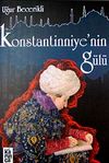 Konstantinniye'nin G&uuml;l&uuml;