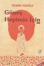 Güneş Hepimiz İçin