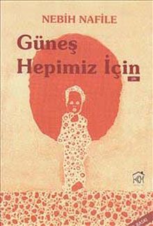 Güneş Hepimiz İçin