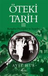 &Ouml;teki Tarih -3 & Kemalist Devrimler ve İsyanlar