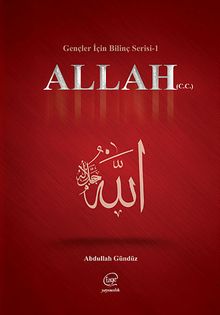 Allah (c.c) & Gençler İçin Bilinç Serisi -1
