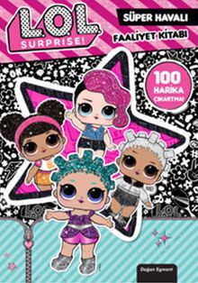 Lol Surprise! Süper Havalı Faaliyet Kitabı