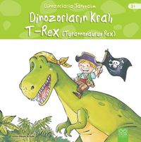 Dinozorların Kralı - Tyrannosaurus Reks 
