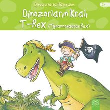Dinozorların Kralı - Tyrannosaurus Reks 