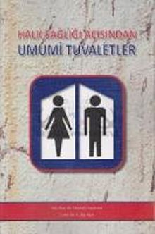 Halk Sağlığı Açısından Umumi Tuvaletler