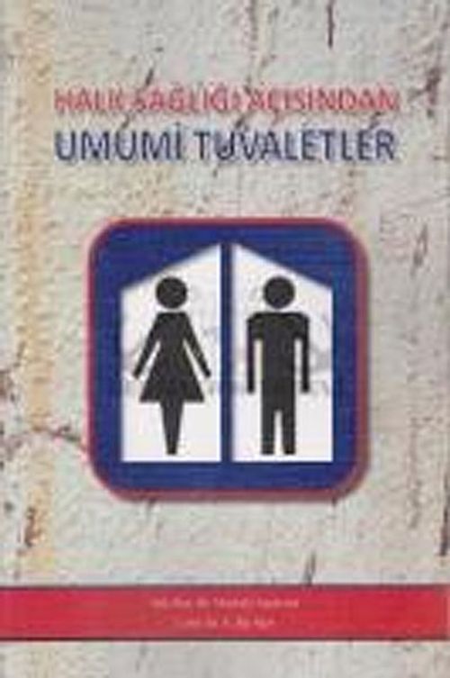 Halk Sağlığı Açısından Umumi Tuvaletler