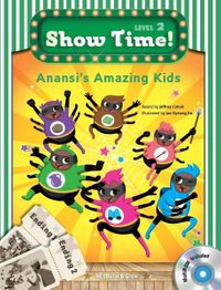 Anansi's Amazing Kids (SB+WB+MultiROM) (Show Time Level 2)