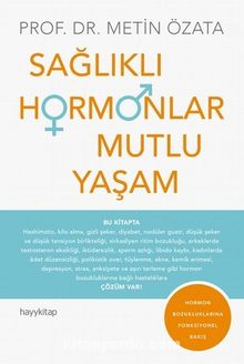 Sağlıklı Hormonlar Mutlu Yaşam - Prof.Dr. Metin Özata