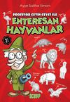 Profes&ouml;r &Ccedil;etin Ceviz ile Enteresan Hayvanlar