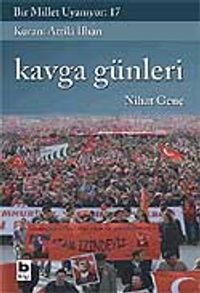 Bir Millet Uyanıyor! 17 / Kavga Günleri