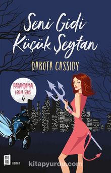 Seni Gidi  Küçük Şeytan - Dakota Cassidy