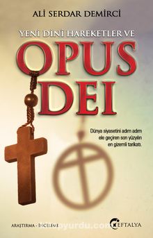 Yeni Dini Hareketler ve Opus Dei - Ali Serdar Demirci